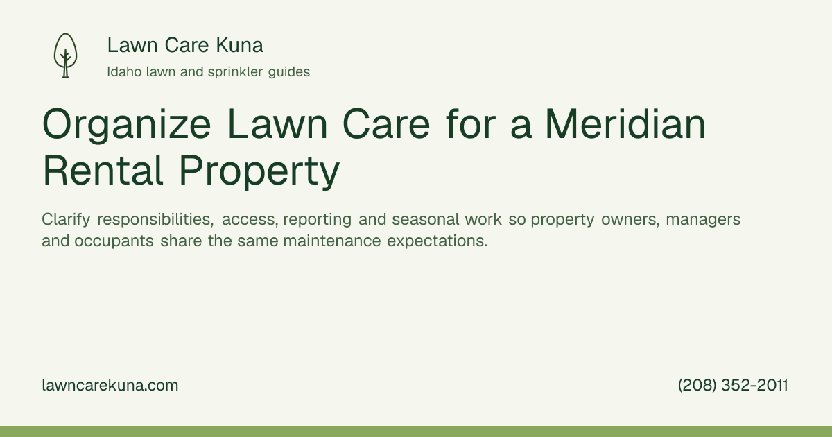 Lawn Care Kuna branded graphic: Organize Lawn Care for a Meridian Rental Property.