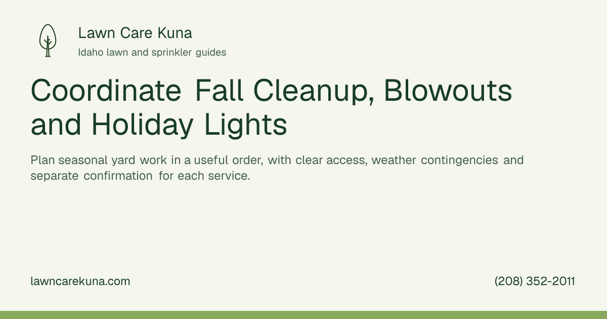 Lawn Care Kuna branded graphic: Coordinate Fall Cleanup, Blowouts and Holiday Lights.