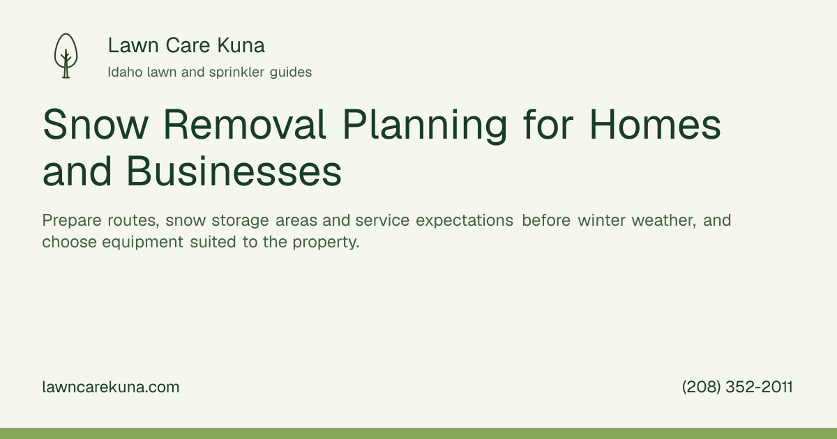 Lawn Care Kuna branded graphic: Snow Removal Planning for Homes and Businesses.