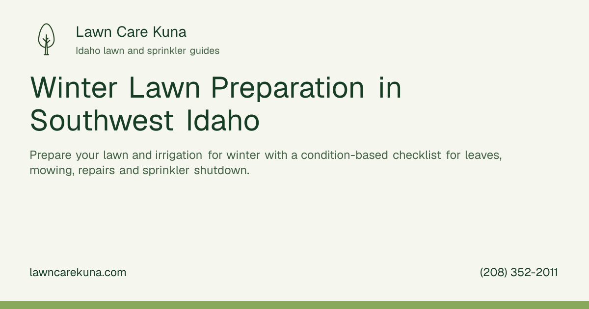 Lawn Care Kuna branded graphic: Winter Lawn Preparation in Southwest Idaho.
